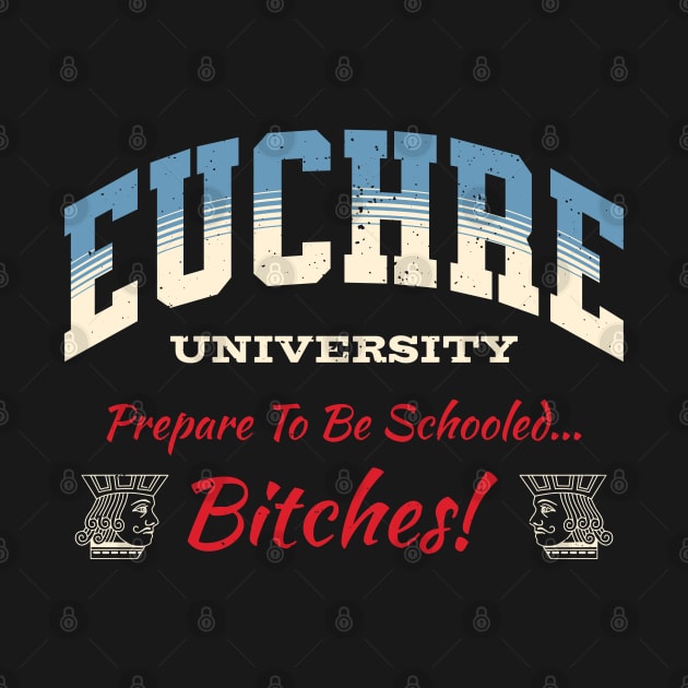 Distressed Euchre University Funny Design by Midlife50