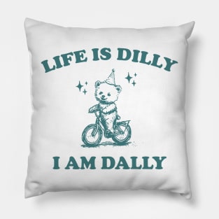 Bear Life Is Dilly I Am Dally Shirt, Funny Bear On A Bike Meme Pillow