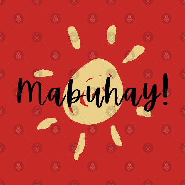 Tagalog Summer Mabuhay Pilipinas Saying by CatheBelan