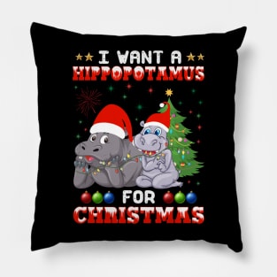 I Want Hippopotamus For Christmas Hippo Lover Xmas Gift Pillow