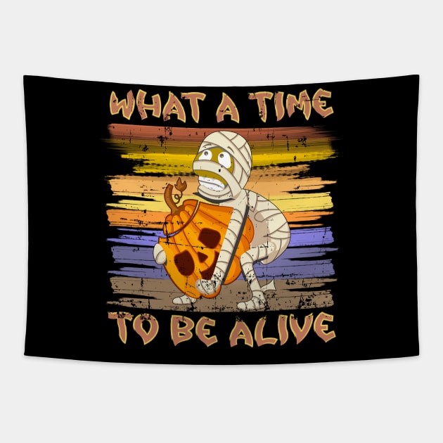 What A Time To Be Alive Halloween Funny Mummy Carrying a Pumpkin Tapestry by alcoshirts