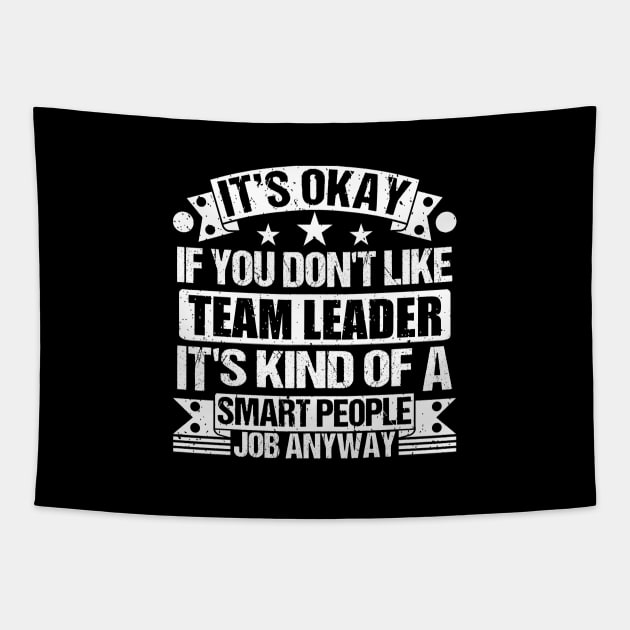 Tour Guide lover It's Okay If You Don't Like Tour Guide It's Kind Of A Smart People job Anyway Tapestry by Benzii-shop 