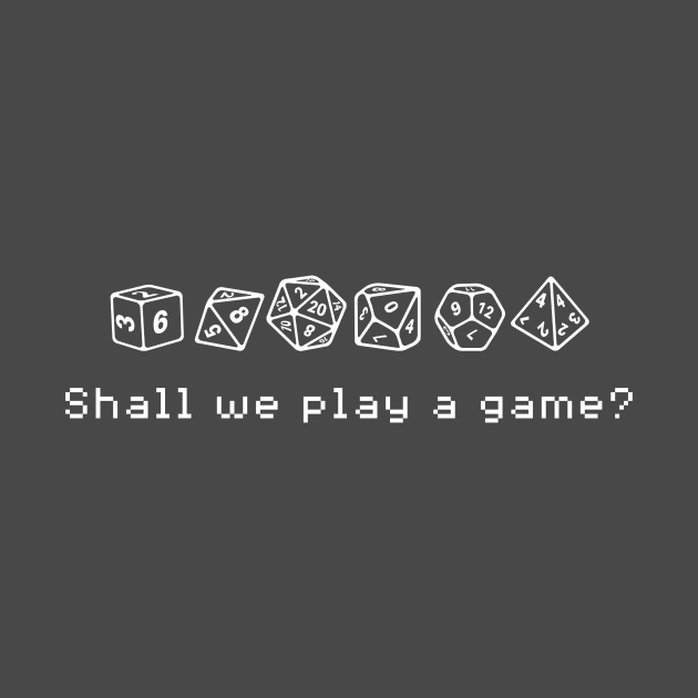 Shall We Play A Game - White Text by Nightwing Futures