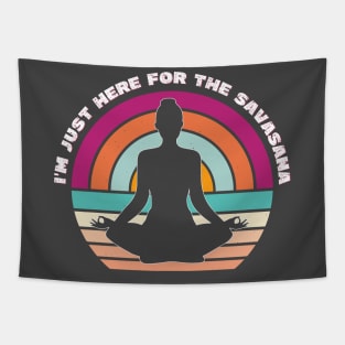 I'm just here for the savasana Tapestry