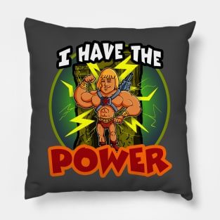 I Have The Power Pillow