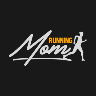 Running Mom T-Shirt