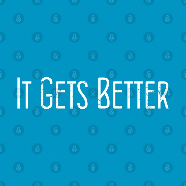 It Gets Better by ShopBuzz