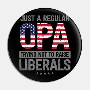 Regular Opa Raise Liberals USA Flag Father's Day Pin