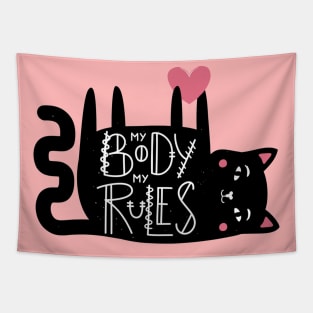 My Body My Rules Funny Humor Cat Quote Artwork Tapestry