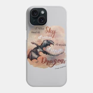 If the sky could dream, it would dream of dragons. by Ilona Andrews Phone Case