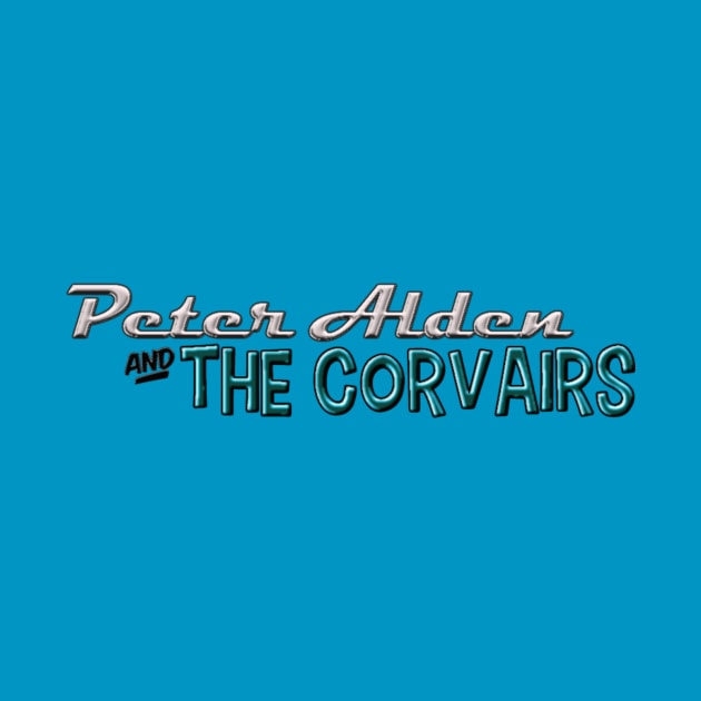 Peter Alden & The Corvairs Logo by PeterAldenFanClub