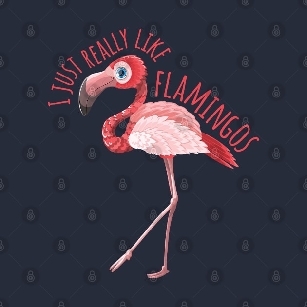 I Just Really like Flamingos - v1.1 by code96