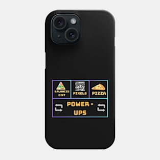 Balanced Diet: Pixels, Pizza, Power-ups." Phone Case