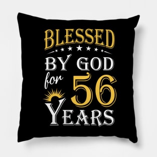 Blessed By God For 56 Years 56th Birthday Pillow