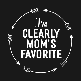 I'm Clearly Mom's Favorite Funny Sibling Humor Gift T-Shirt