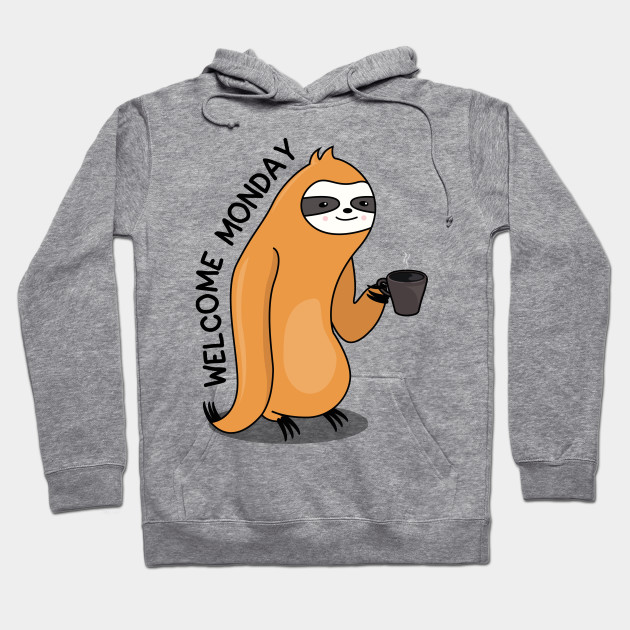 welcome sloth hoodie