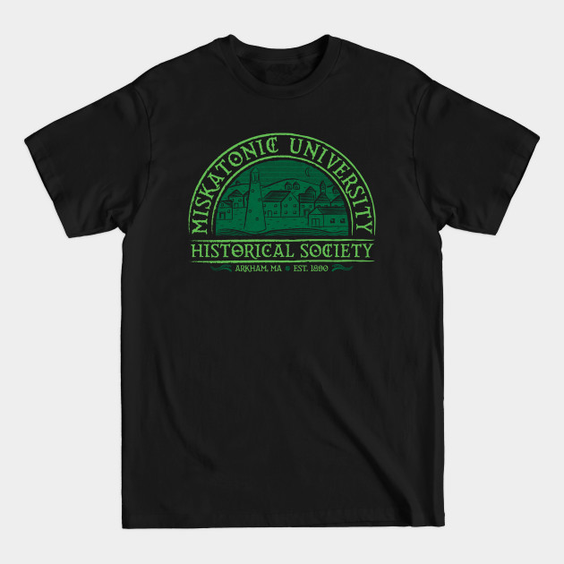 Disover Miskatonic Historical Society - Hp Lovecraft - T-Shirt