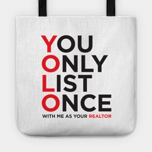 YOLO | You Only List Once Real Estate T-Shirt Tote