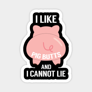 I Like Pig Butts Funny BBQ Pork Lover Grill Magnet