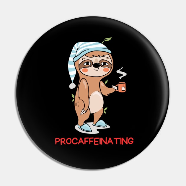 Procaffeinating | Procrastinator Coffee Pun Pin by Allthingspunny