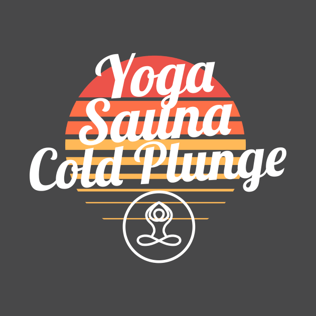 Yoga, Sauna, Cold Plunge by Witty Wear Studio