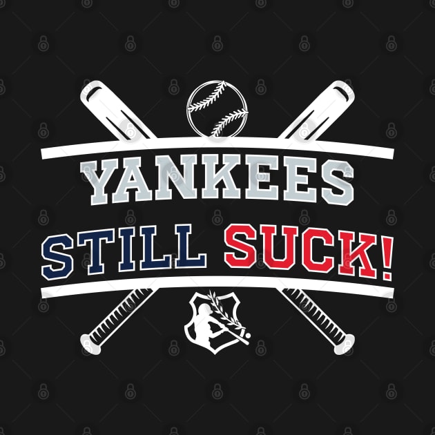 Yankees Still Suck! v3 by Emma