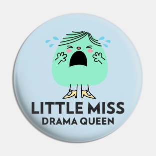 little miss drama queen Pin