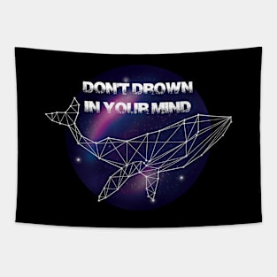 Don't drown in your mind Tapestry