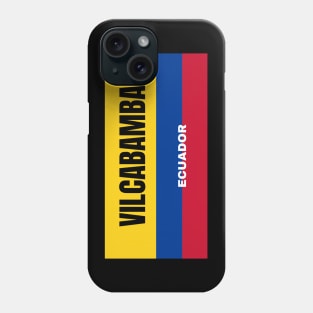 Vilcabamba City in Ecuadorian Flag Colors Phone Case