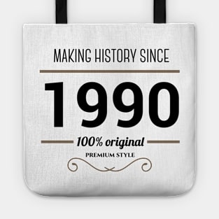 Making history since 1990 Tote