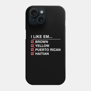 I Like 'Em... Phone Case