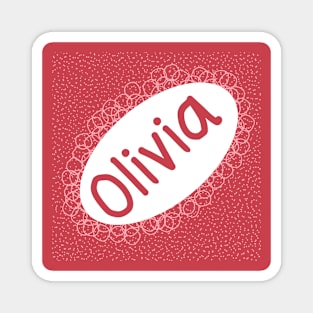 Olivia themed home decor Magnet