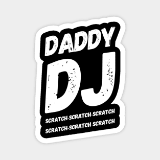 Daddy DJ, Scratch-Scratch-Scratch Magnet