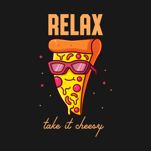 Funny Pizza Saying Relaxation Cheese Pun by Foxxy Merch