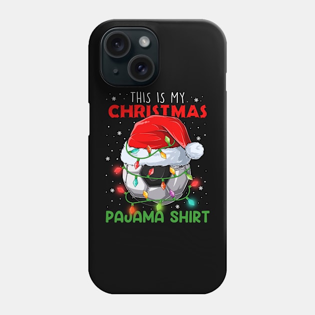 This is my Christmas Pajama shirt Soccer Ball Santa Hat Phone Case by petemphasis