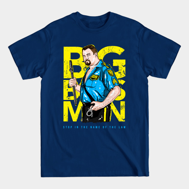 Disover Big Boss Man - Big Boss Man - T-Shirt