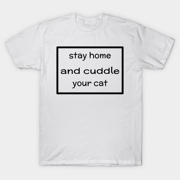 Cat Lover Quarantine Birthday Present Cat Lover Gifts T Shirt