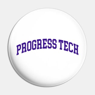 Progress Tech Pin