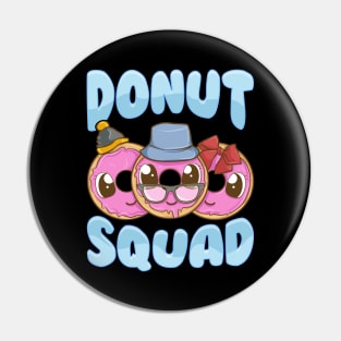 Cute & Funny Donut Squad Donut Lover Pin