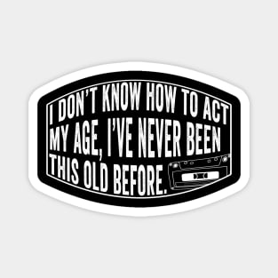 Old People Funny Quote Magnet