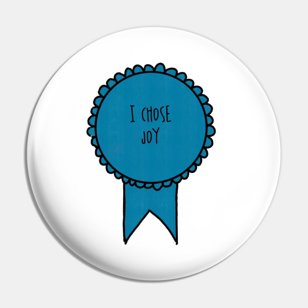 I Chose Joy / Self-Care Awards Pin by nathalieaynie