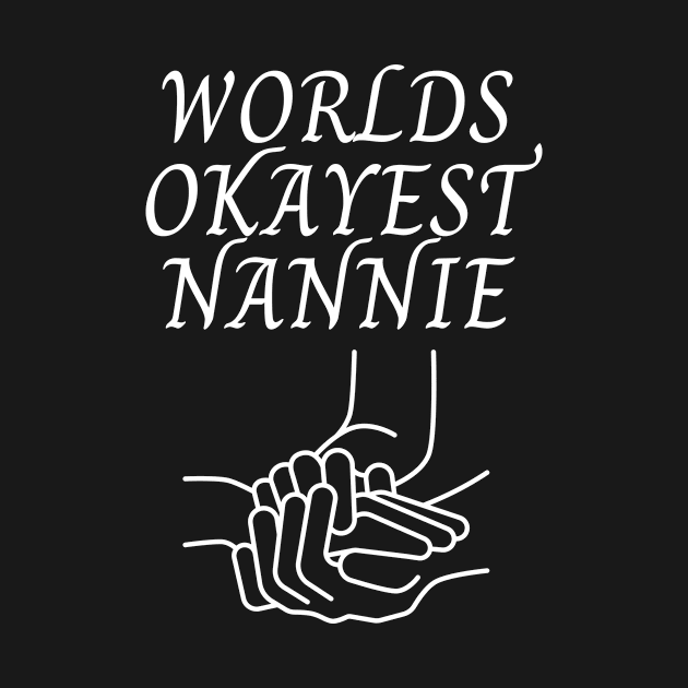 World okayest nannie by Word and Saying