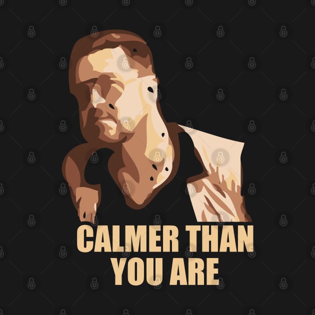 Calmer Than You Are by Trendsdk