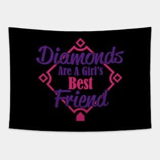 Diamonds Are A Girl Best Friend T-Shirt Tapestry