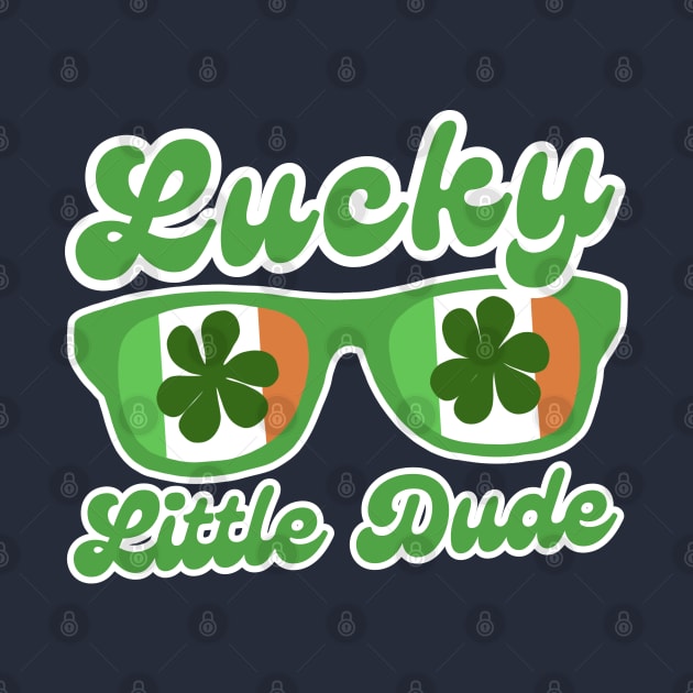 Lucky Little Dude Funny St Patricks Day by Illustradise