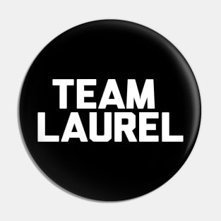Team Laurel Pin