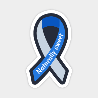 Diabetes awareness ribbon - Naturally sweet Magnet