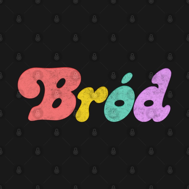 Bród / Pride - Retro Faded Style Design by feck!