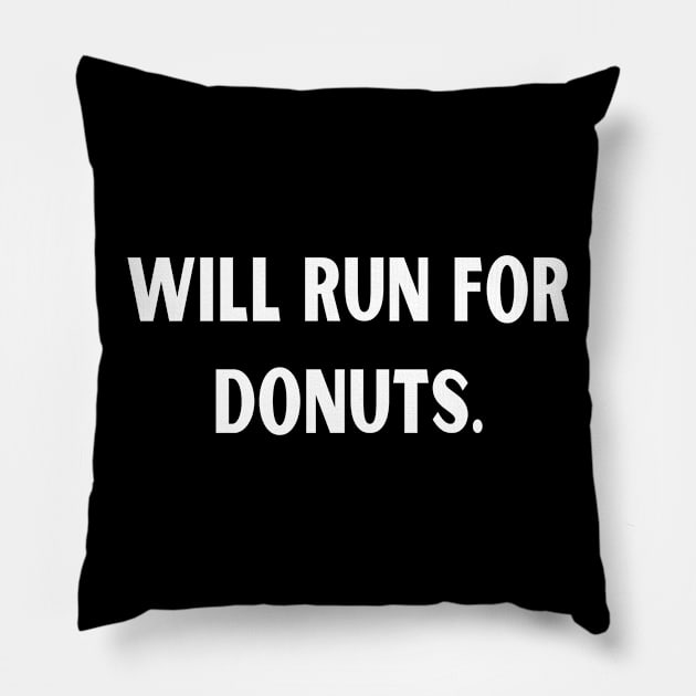 will run for donuts Pillow by Houseofwinning