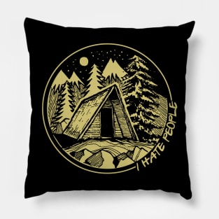 Camping I hate people Pillow